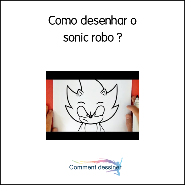 Como desenhar o sonic robo